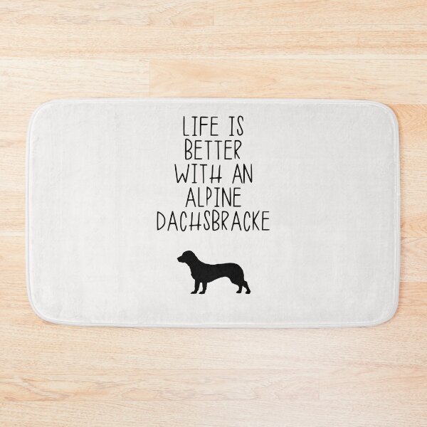 Item preview, Life Is Better With A Alpine Dachsbracke designed and sold by kindxinn.