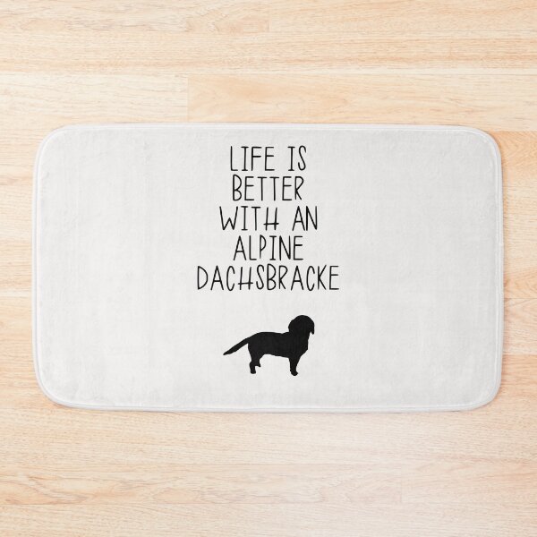 Item preview, Life Is Better With A Alpine Dachsbracke designed and sold by kindxinn.
