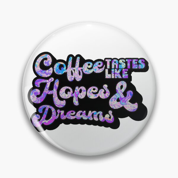 Item preview, Retro Style Coffee tastes like Hopes & Dreams | Coffee obsessed  designed and sold by Yellow Coffee.
