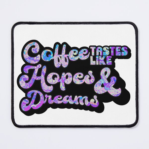 Item preview, Retro Style Coffee tastes like Hopes & Dreams | Coffee obsessed  designed and sold by Yellow Coffee.