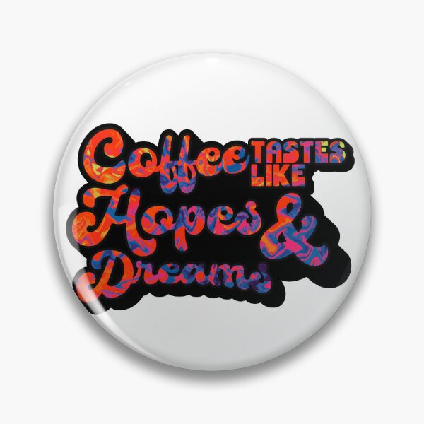 Item preview, Retro Style Coffee tastes like Hopes & Dreams | Coffee obsessed  designed and sold by Yellow Coffee.