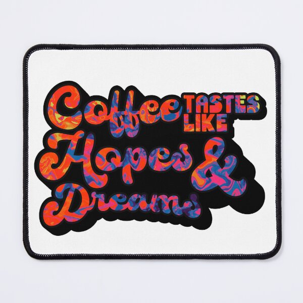 Item preview, Retro Style Coffee tastes like Hopes & Dreams | Coffee obsessed  designed and sold by Yellow Coffee.