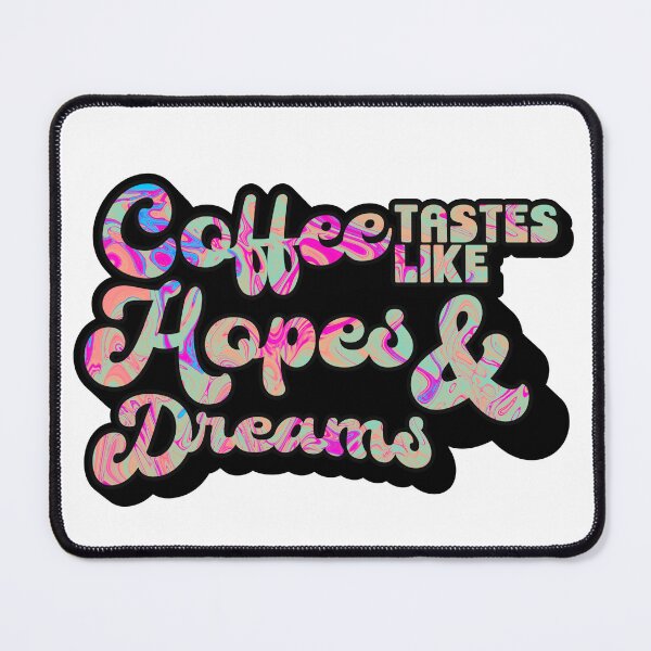 Item preview, Retro Style Coffee tastes like Hopes & Dreams | Coffee obsessed  designed and sold by Yellow Coffee.