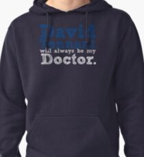 David Tennant Will Always Be My Doctor Pullover Hoodie