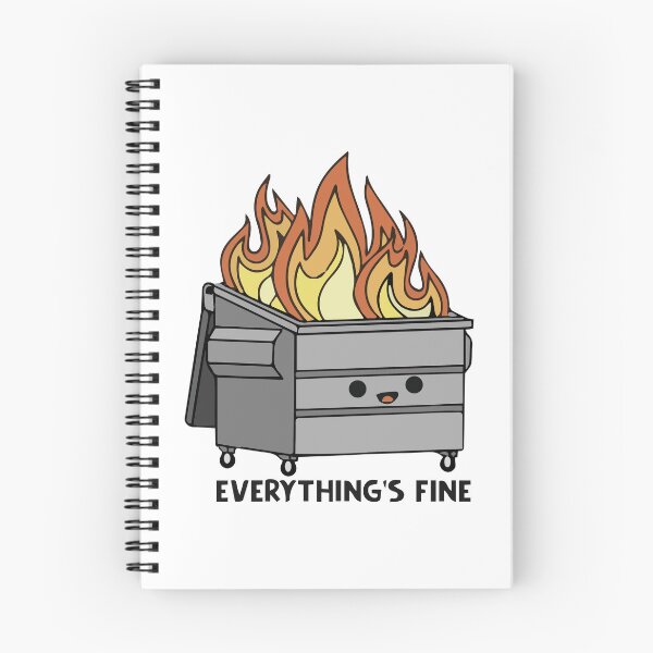 Item preview, Funny Grey Dumpster Fire Everything's Is Fine designed and sold by stivenes.