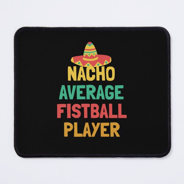Item preview, Not Your Average Fistball Player designed and sold by orlumbuspirate.