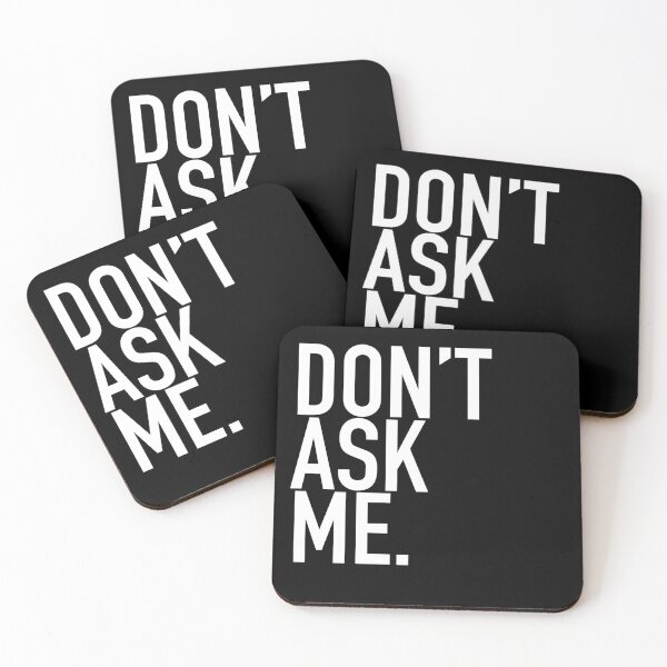 Item preview, Don’t ask me . designed and sold by shebrewsart.