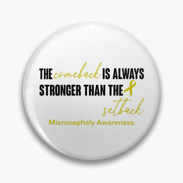 Item preview, Microcephaly Awareness - The Comeback is Always Stronger Than The Setback designed and sold by Robbsyn.