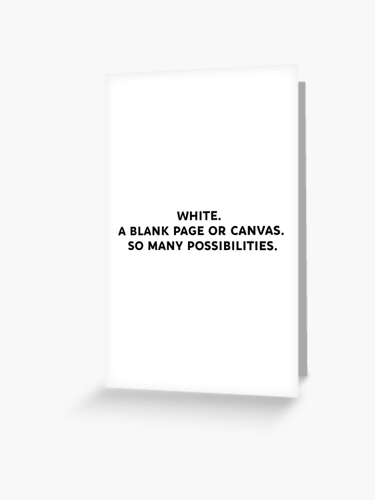 White. A blank page or canvas. So many possibilities. SUNDAY IN