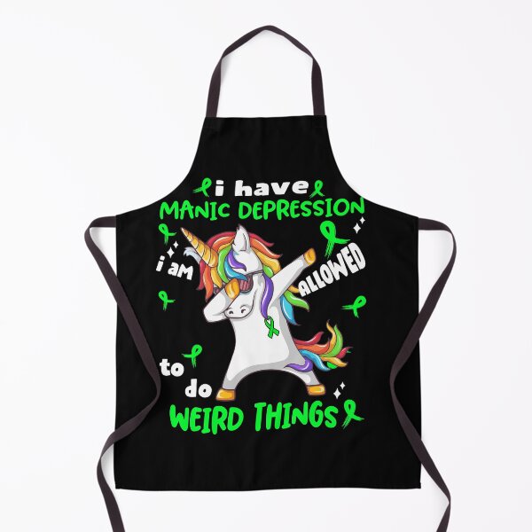 Item preview, Manic Depression Awareness Funny I have Manic Depression i'm allowed to do Weird Things! designed and sold by JanetShop809.
