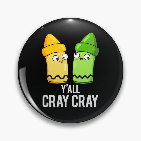 Item preview, Yall Cray Cray Funny Crayon Puns (Dark BG) designed and sold by punnybone.