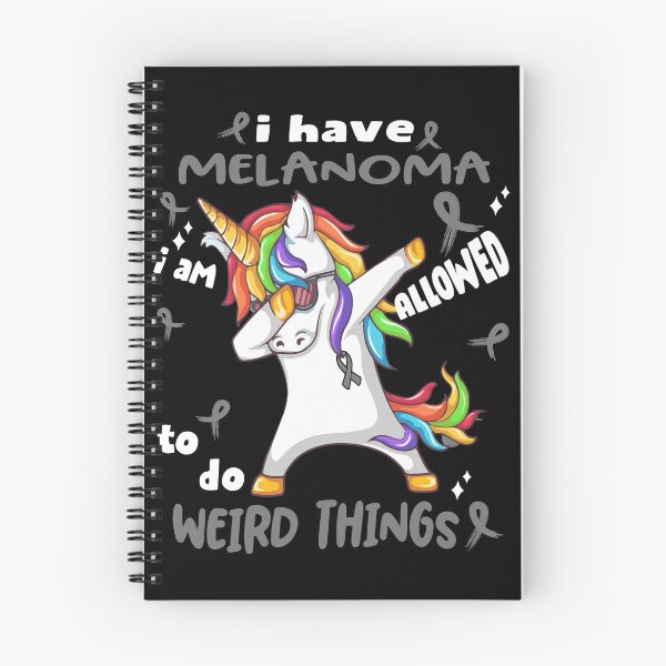 Item preview, Melanoma Awareness Funny I have Melanoma i'm allowed to do Weird Things! designed and sold by JanetShop809.