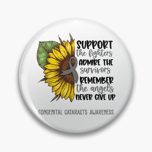 Item preview, Congenital Cataracts Awareness - Support the Fighters Admire the Survivors Remember the Angels Never Give Up designed and sold by whlrcheryl.