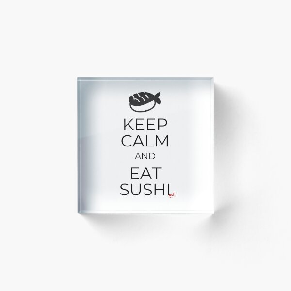 Item preview, Keep Calm and Eat Sushi designed and sold by royumi.