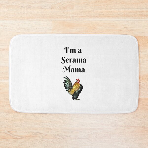 Item preview, Im a Serama Mama designed and sold by BladeConcept.