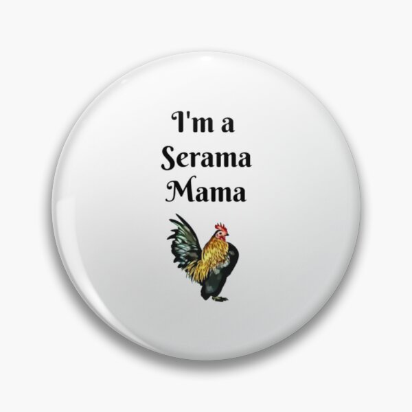 Item preview, Im a Serama Mama designed and sold by BladeConcept.