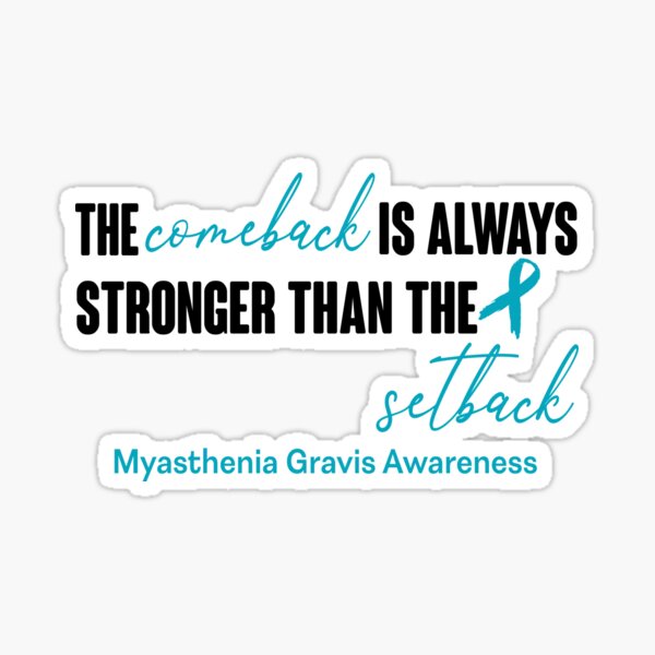 Item preview, Myasthenia Gravis Awareness - The Comeback is Always Stronger Than The Setback designed and sold by Robbsyn.