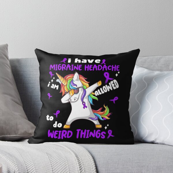 Item preview, Migraine Headache Awareness Funny I have Migraine Headache i'm allowed to do Weird Things! designed and sold by JanetShop809.