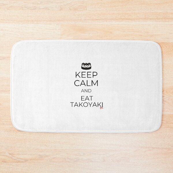 Artikelvorschau, Keep Calm and Eat Takoyaki entworfen und verkauft von royumi.