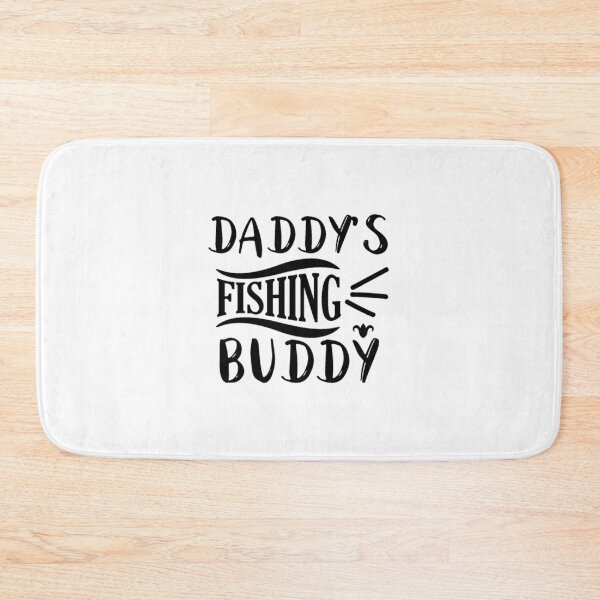 Item preview, Daddys Fishing Buddy Fishing designed and sold by SoSuck.