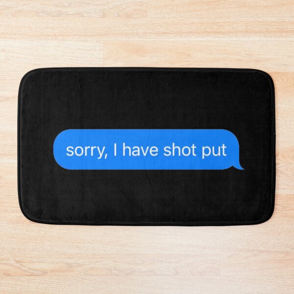 Item preview, Sorry I Have Shot put Text Message Black - Funny Gym designed and sold by GymWearDepot.