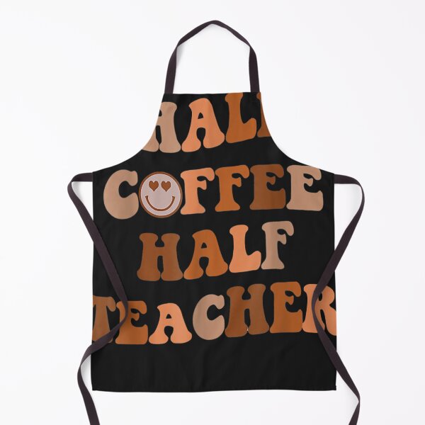 Item preview, Half Coffee Half Teacher Inspirational Quotes Funny Teacher  designed and sold by KEVINSTAHLMAN.