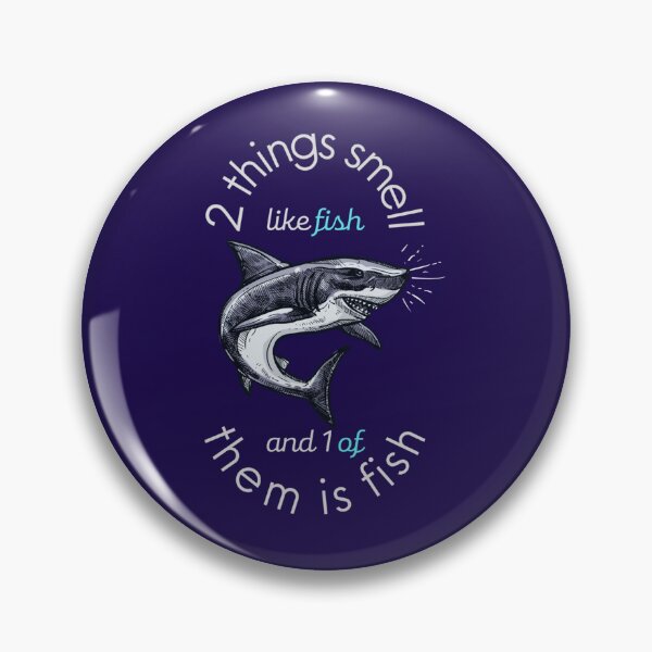 Item preview, 2 things smell like fish, and 1 of them is fish   designed and sold by keatonsEET.