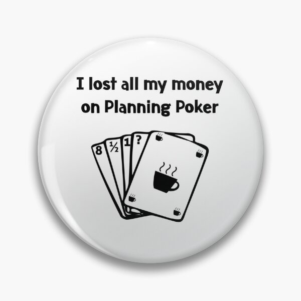 Item preview, Agile Planning Poker Lost all my Money   designed and sold by keatonsEET.