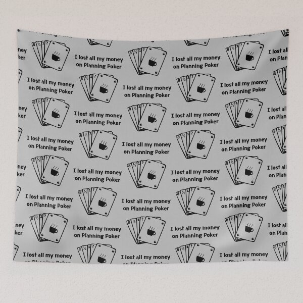 Item preview, Agile Planning Poker Lost all my Money   designed and sold by keatonsEET.