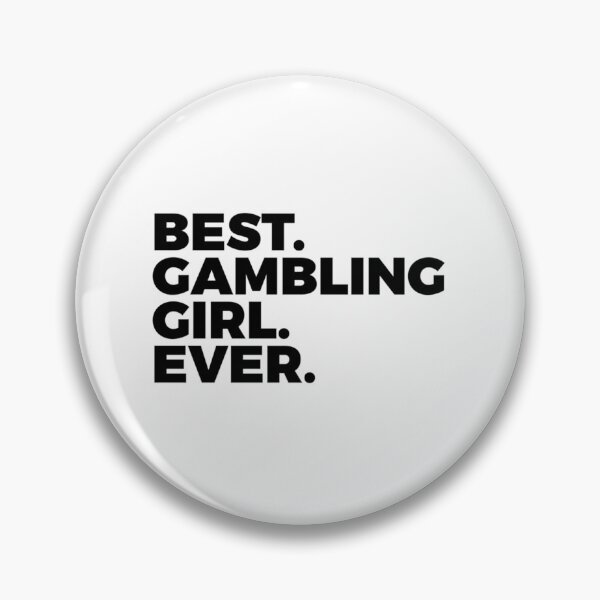 Item preview, Best Gambling Girl Ever  Casino  Gamble Lover   designed and sold by keatonsEET.