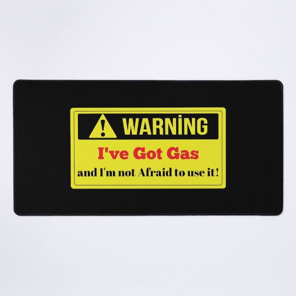 Item preview, I&x27;ve Got Gas and I&x27;m Not Afraid To Use It designed and sold by AdrianHamilton.