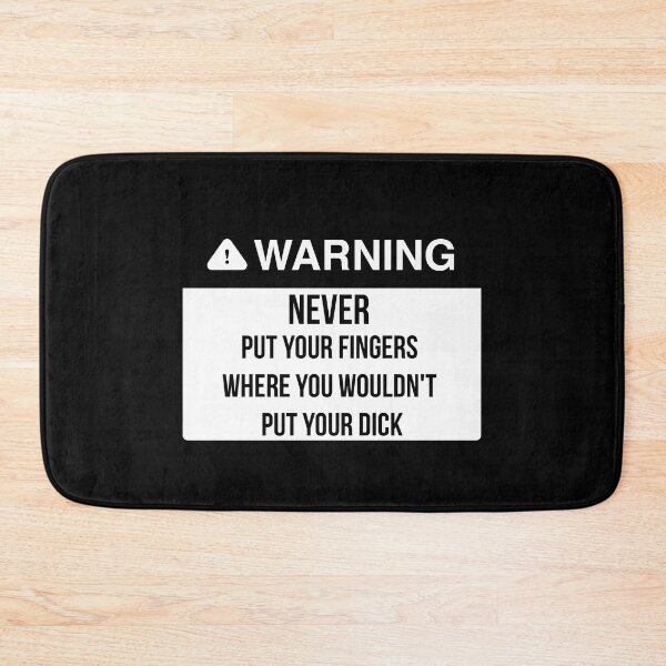 Item preview, Never put your finger where you wouldn&x27;t put your dick  designed and sold by AdrianHamilton.