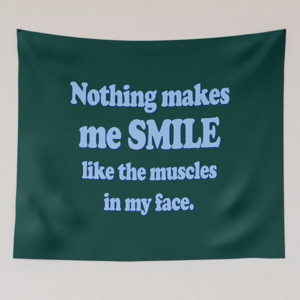 Item preview, Nothing makes me smile like the muscles in my face  designed and sold by AdrianHamilton.