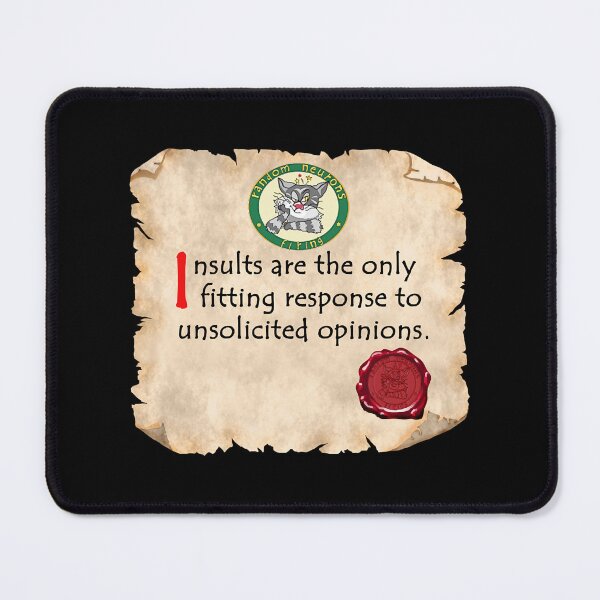 Item preview, Someone else`s opinion is most welcome - when asked for. Challenging provocative motto  designed and sold by AdrianHamilton.