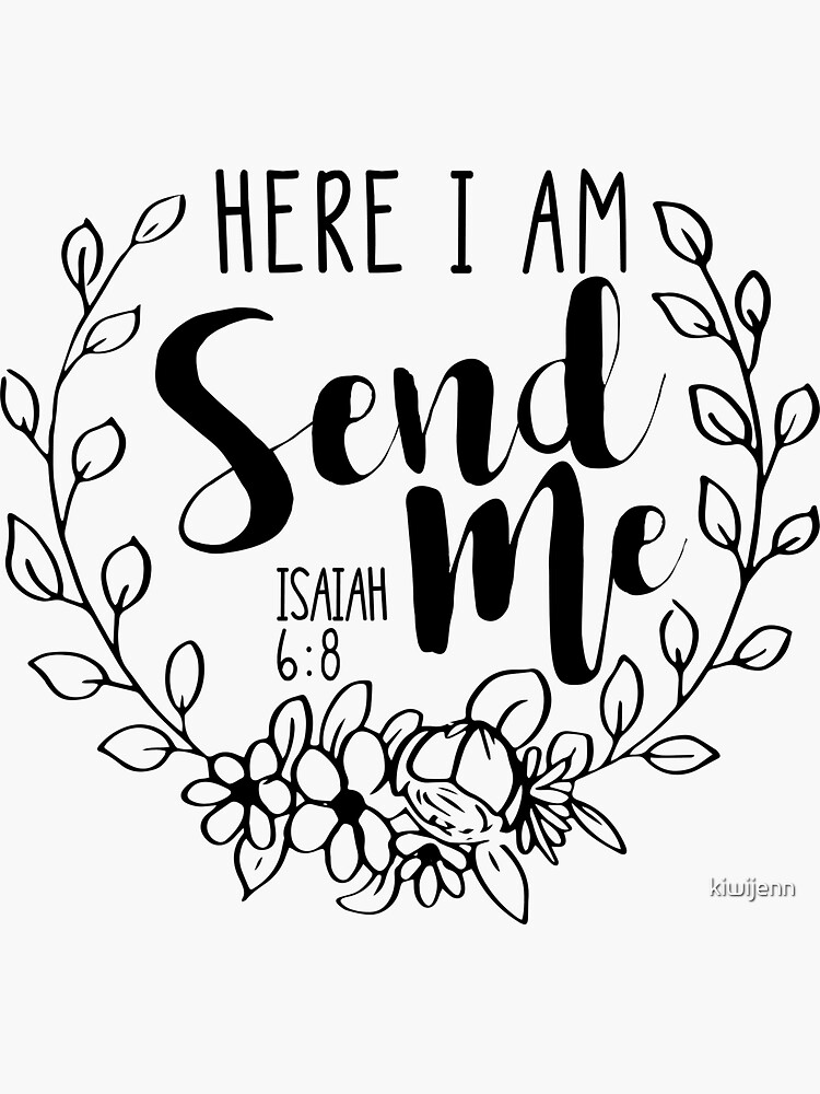  here i am send me sticker for sale by kiwijenn redbubble