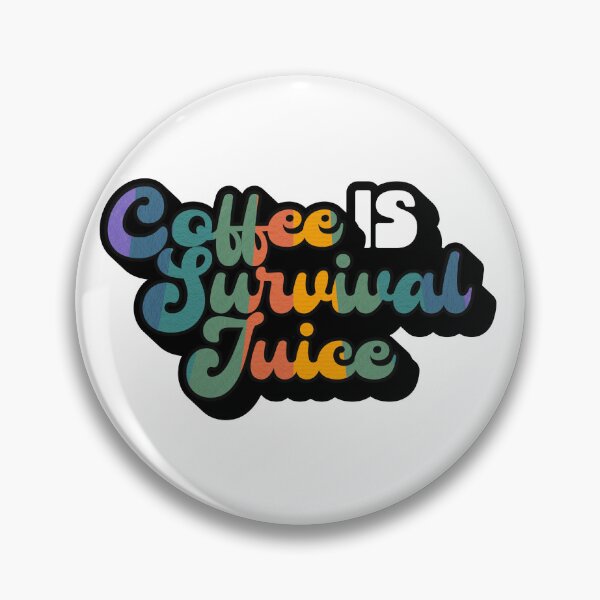 Item preview, Retro Style Coffee is Survival Juice | Coffee obsessed  designed and sold by Yellow Coffee.