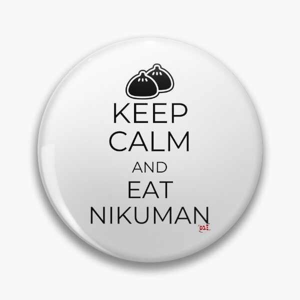 Artikelvorschau, Keep Calm and Eat Nikuman entworfen und verkauft von royumi.
