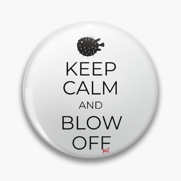 Item preview, Keep Calm and Blow Off designed and sold by royumi.