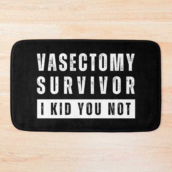 Item preview, Vasectomy Survivor, I Kid You Not designed and sold by livegood.