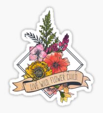 Live Wild Flower Child Sticker