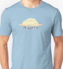 Risotto! Unisex T-Shirt