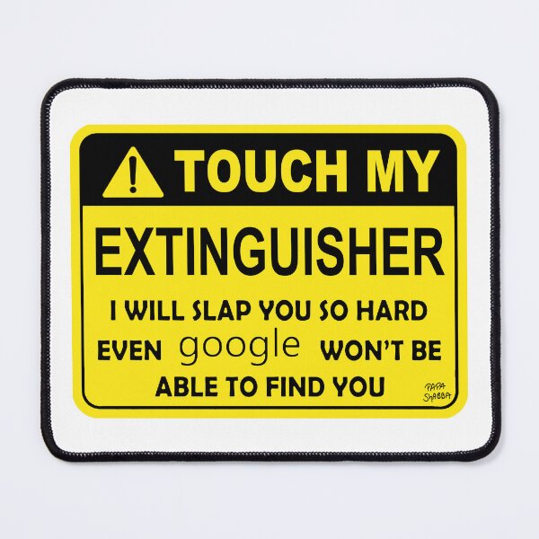 Item preview, Do Not Touch My Fire Extinguisher; designed and sold by StickerApe.