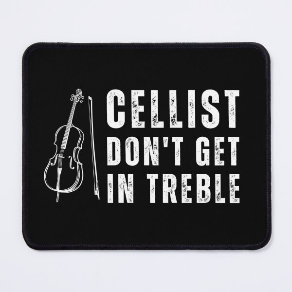 Item preview, Cellist Dont't Get In Treble designed and sold by livegood.