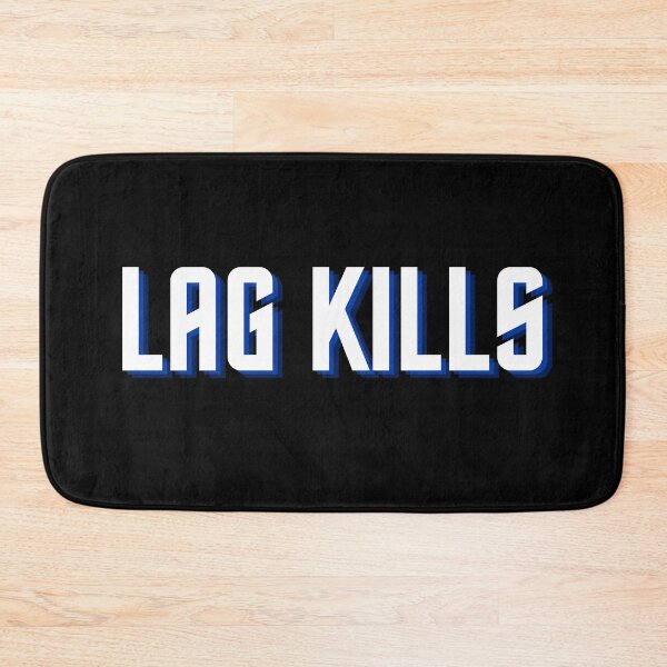 Item preview, Lag Kills for Gamers designed and sold by livegood.