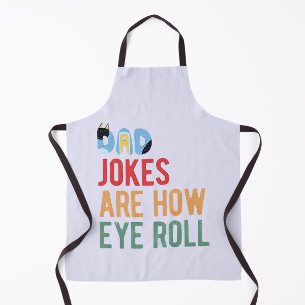 Item preview, Dad jokes are how eye roll designed and sold by BlueyFan.