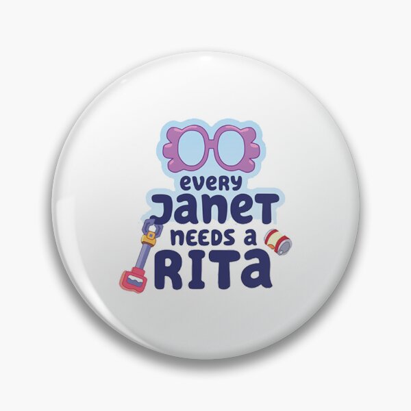 Item preview, Every Janet needs a Rita designed and sold by BlueyFan.