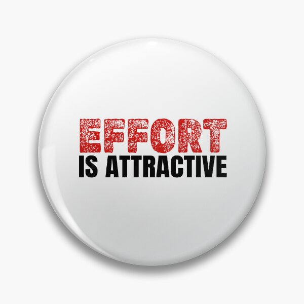 Item preview, Effort is Attractive designed and sold by IyakMan.