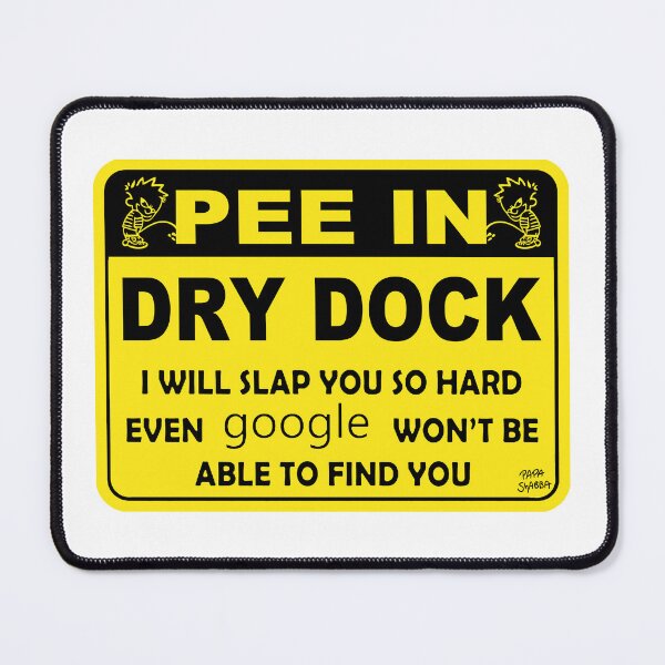 Item preview, Pee In Dry Dock; designed and sold by StickerApe.