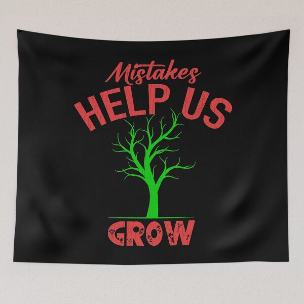 Item preview, Mistakes Help Us Grow designed and sold by Kunal Smart.