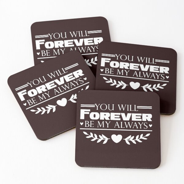 Item preview, You Will Forever Be My Always designed and sold by Newluck01.